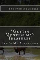 #33 Goin Back Fer Montezuma's Treasures: Sam 'n Me(tm) Adventure Books 1495213749 Book Cover