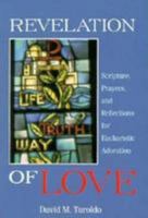 Revelation of Love: Scripture, Prayers, and Reflections for Eucharistic Adoration 0819864625 Book Cover