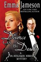 Divorce Can Be Deadly 1541300297 Book Cover