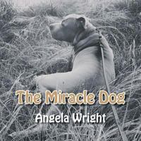 The Miracle Dog 1524625817 Book Cover