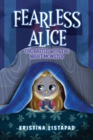 Fearless Alice: The Battle with The Night Monster 191709681X Book Cover