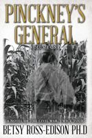 Pinckney's General, a Novel of the Civil War, Twice Told 1492747459 Book Cover