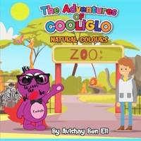 The Adventures of Cooliglo: Natural Colors B09M7QC7YG Book Cover