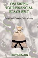Obtaining Your Financial Black Belt 0741402238 Book Cover