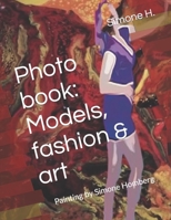 Photo book: Models, fashion & art: Painting by Simone Homberg B09L9WNZKN Book Cover