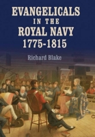 Evangelicals in the Royal Navy, 1775-1815: Blue Lights and Psalm-Singers 184383359X Book Cover