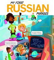 My First Russian Phrases (Speak Another Language!) 1404877401 Book Cover