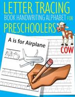 Letter Tracing Book Handwriting Alphabet for Preschoolers COW: Letter Tracing Book Practice for Kids Ages 3+ Alphabet Writing Practice Handwriting Workbook Kindergarten toddler 1098951875 Book Cover