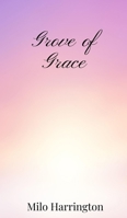 Grove of Grace 1805671030 Book Cover