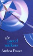 Six Proud Walkers 0385246153 Book Cover