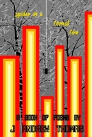 Spider in a Forest Fire 1688220003 Book Cover