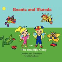 Beanie and Skooda and the Buddifly Gang 146853131X Book Cover