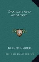 Orations and Addresses 1345670133 Book Cover