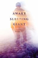 Awake Sleeping Giant: And Live Resurrection Power 1478796308 Book Cover