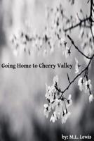 Going Home to Cherry Valley 0359697356 Book Cover