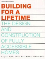 Building for a Lifetime: The Design and Construction of Fully Accessible Homes 1561580368 Book Cover