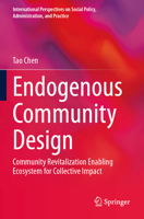 Endogenous Community Design : Community Revitalization Enabling Ecosystem for Collective Impact 3031567587 Book Cover