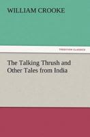 The Talking Thrush and Other Tales From India 9353295203 Book Cover