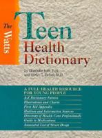 The Watts Teen Health Dictionary (Single Title) 053115792X Book Cover