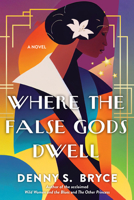 Where the False Gods Dwell 149673789X Book Cover
