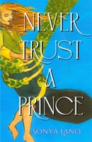 Never Trust a Prince B0F8J1HF78 Book Cover
