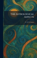 The Astrological Aspects 1025414063 Book Cover