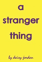 A Stranger Thing 1730939813 Book Cover