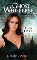 Ghost Whisperer: Ghost Trap 1416560149 Book Cover