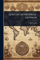 Lexicon Aethiopico-latinum (Dutch Edition) 1024895998 Book Cover