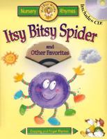 Itsy Bitsy Spider: And Other Favorites with CD 1931465517 Book Cover