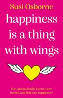 Happiness Is a Thing With Wings 1915122554 Book Cover
