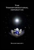 The Transformational Imperative: Planetary Redemption Through Self-Realization 0615221394 Book Cover