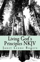 Living God's Principles 1466221046 Book Cover