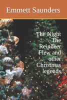 The Night the Reindeer Flew and Other Christmas Legends 1790453984 Book Cover