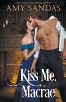 Kiss Me, Macrae 1393609546 Book Cover