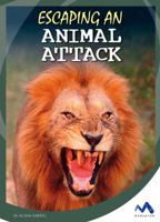 Escaping an Animal Attack 1503825264 Book Cover