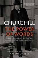 Churchill: The Power of Words 0306821974 Book Cover