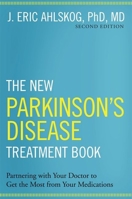 The New Parkinson's Disease Treatment Book: Partnering with Your Doctor To Get the Most from Your Medications 0190231866 Book Cover