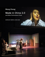 Made in China 2.0: and Other Performance Texts 1803096748 Book Cover