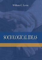 Sociological Ideas 0534065198 Book Cover