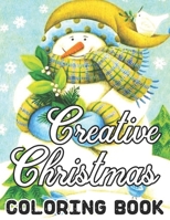Creative Christmas Coloring Book: Creative Christmas Coloring Book for Adults: Beautiful 50 Christmas Holiday Designs!! B08N3K5C11 Book Cover