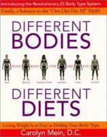 Different Bodies, Different Diets: Introducing the Revolutionary 25 Body Type System 0060393904 Book Cover