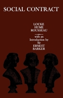 Social Contract: Essays by Locke, Hume and Rousseau 0195003098 Book Cover