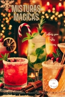 Misturas Mágicas: Cocktails para Festas Natalinas (Portuguese Edition) B0DMST6Q5V Book Cover