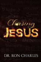 Chasing Jesus: An Historians Search for the Historical Jesus 0948985178 Book Cover