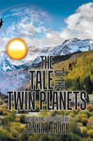 The Tale of the Twin Planets 1984553615 Book Cover