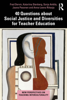 40 Questions about Social Justice and Diversities for Teacher Education 1041364903 Book Cover