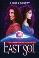East Sol: The Sector with the Brightest Sun B09VWTN2G9 Book Cover