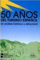 50 Años del turismo español: Un análisis histórico y estructural 8480043725 Book Cover