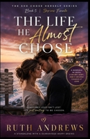 The Life He Almost Chose: A Marriage-in-Crisis, No-Cheating Betrayal, Secret Baby and Hard-Earned Second Chance Romance (The She Chose Herself Series) B0HFPRNPNJ Book Cover